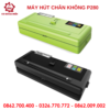 MÁY HÚT CHÂN KHÔNG P280
