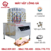 MÁY VẶT LÔNG GÀ